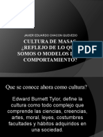 Cultura de Masas ¿Reflejo de Lo Que Somos o Modelos de Comportamiento?