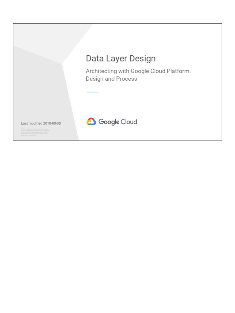 Data Layer Design: Architecting With Google Cloud Platform: Design and ...