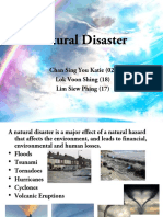 Natural Disaster: Chan Sing You Katie (02) Lok Voon Shing (18) Lim Siew Phing