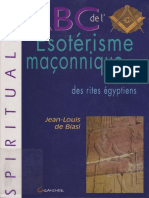 Jean-Louis de Biasi - ABC de l'ésotérisme maçonnique - Secrets des rites égyptiens (2009).pdf