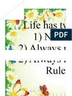 Life Has Two Rules: 1) Never Quit. 2) Always Remember Rule #1