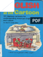ENGLISH À La Cartoon - 101 Hilarious Cartoons For Understanding American English and Culture