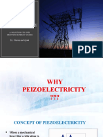 Piezoelectricity: A Solution To Our Growing Energy Crisis By: Shivom and Ujjwal
