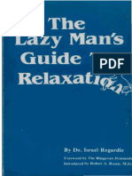 Israel Regardie - The Lazy Mans Guide to Relaxation (1983).pdf