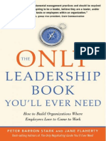 The Only Leadership Book You'll Ever Need - How To Build Organizations Where Employees Love To Come To Work PDF