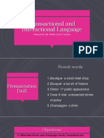 Transactional and Interactional Language: Prepared By: Ms. Robbie Liza E. Caytiles