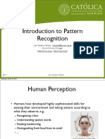 Introduction To Pattern Recognition: Luís Gustavo Martins - Lmartins@porto - Ucp.pt EA-UCP, Porto, Portugal