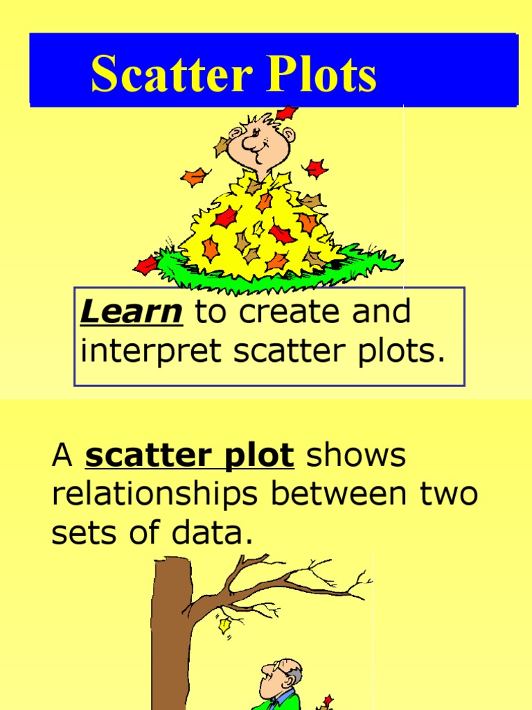 Creating and Interpreting Scatter Plots | PDF | Scatter Plot ...