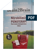 John B. Arden - Brain2Brain Nörobilimin PSİKOTERAPİ Üzerindeki Dönüştürücü Etkisi PDF