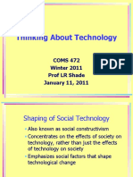Thinking About Technology: COMS 472 Winter 2011 Prof LR Shade January 11, 2011