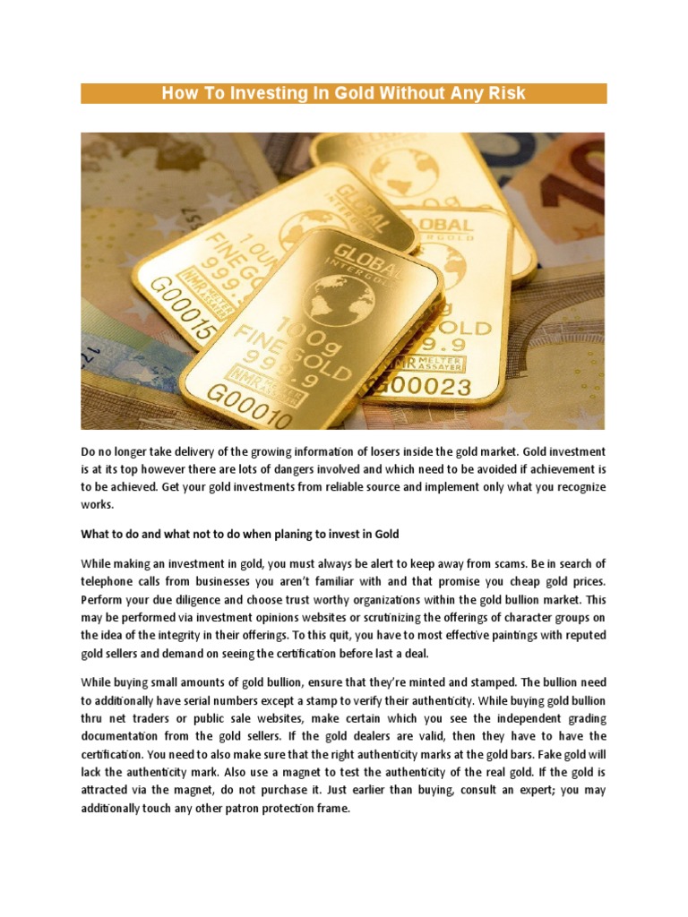 Investing in Gold Safely and Wisely | PDF | Gold As An Investment | Bullion