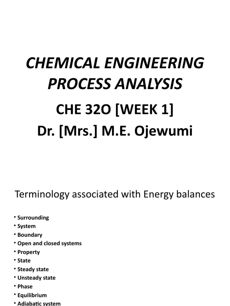 Chemical Engineering Process Analysis Che 32O (Week 1) Dr. (MRS.) M.E