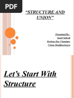 "Structure and Union": Presented By: Sunil Subedi Roshan Ray Chaudary Ushan Buddhacharya