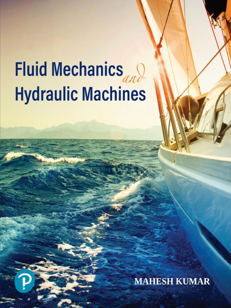 Manush Kumar Fluid Mechanics and Hydraulic Machines (2019, Pearson