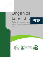 Organiza Tu Archivo. Tablas de Retención Documental Del Instituto para El Desarrollo de Antioquia IDEA PDF