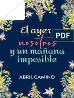El Ayer, Nosotros y Un Mañana Imposible - Abril Camino PDF