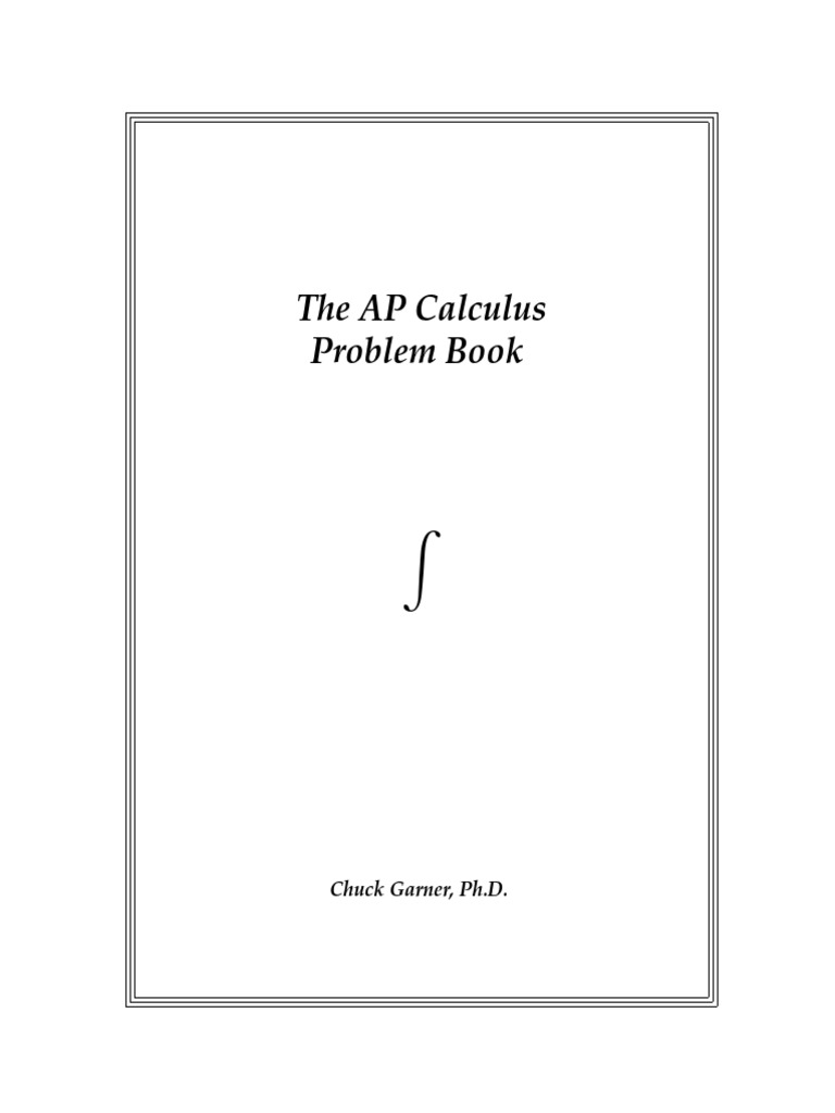 AP Calculus Problem Book Overview | PDF | Integral | Derivative