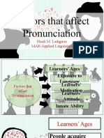 Factors That Affect Pronunciation: Learners' Ages, Exposure, Motivation, Attitude & Innate Ability