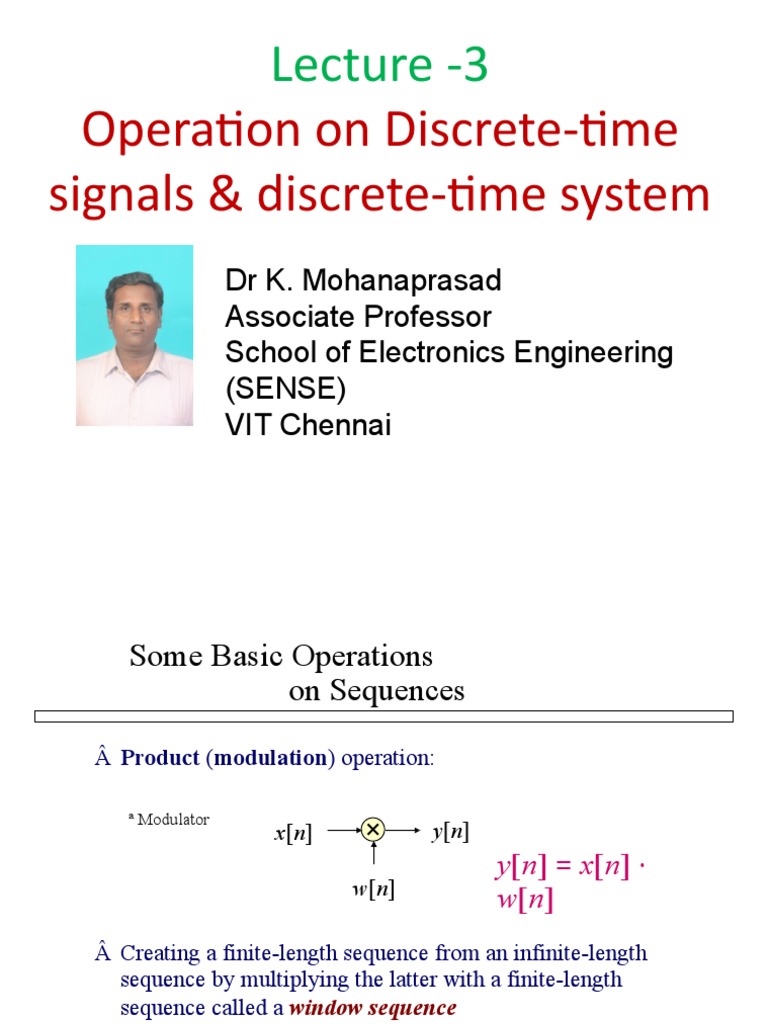 Operation On Discrete-Time Signals & Discrete-Time System: Lecture - 3 ...