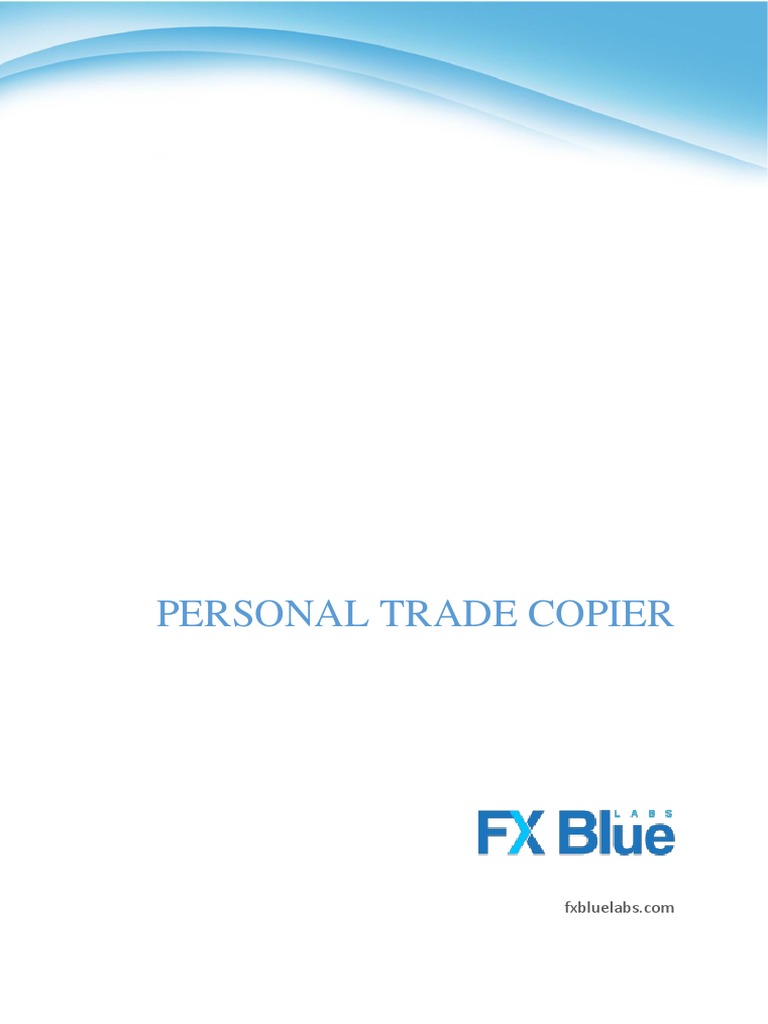 FX Blue Personal Trade Copier | PDF | Computer File | Computing