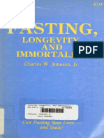 Fasting, Longevity, and Immortality by Johnson, C.W. 