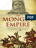 The Mongol Empire Genghis Khan, His Heirs and The Founding of Modern China by John Man PDF