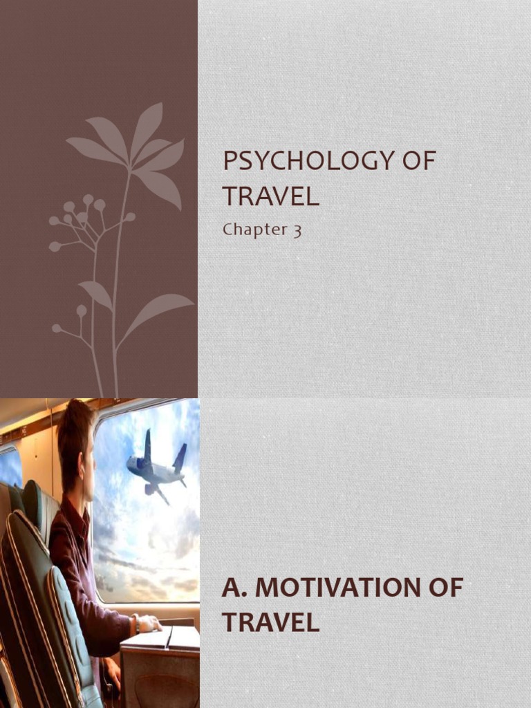 Psychology Of Travel Pdf Curiosity Motivation