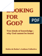 Looking For God - Two Kinds of Knowledge, Why God Cannot Be Found - Robin de Ruiter