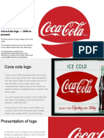 The Final Version of The Coca-Cola Logo - 2009 To Present: Establishing The Brand Itself