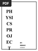 PH YSI CS PR OJ EC T: BY: Ribhav Saraf