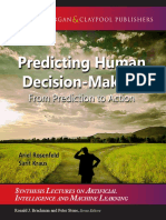 (Synthesis Lectures on Artificial Intelligence and Machine Learning) Ariel Rosenfeld, Sarit Kraus-Predicting Human Decision-Making_ From Prediction to Action-Morgan & Claypool (2018)