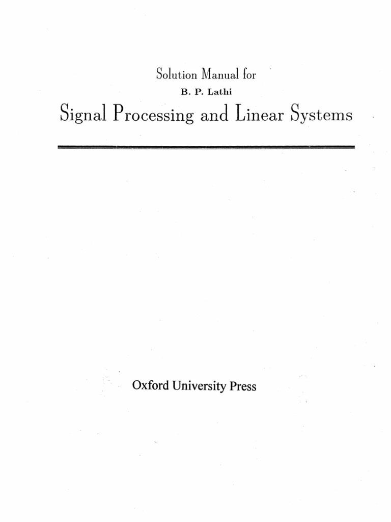 Signal Processing and Linear Systems B P Lathi Solutions Manual PDF