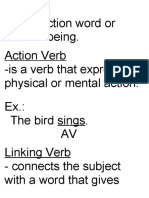Is An Action Word or State of Being. Action Verb - Is A Verb That Expresses Physical or Mental Action
