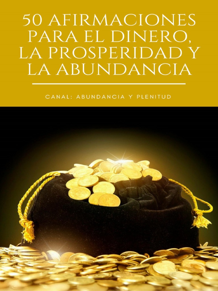 50 Afirmaciones para El Dinero, La Abundancia y La Prosperidad PDF ...
