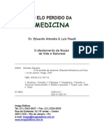 O Elo Perdido da Medicina - Eduardo Almeida, Dr & Luis Peazê - LIVRO-250 pág