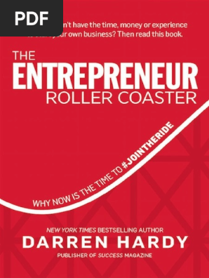 The Entrepreneur Roller Coaster by Darren Hardy.pdf