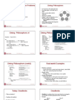 Last Class: Synchronization Problems: Dining Philosophers v1 Dining Philosophers (Semaphores)