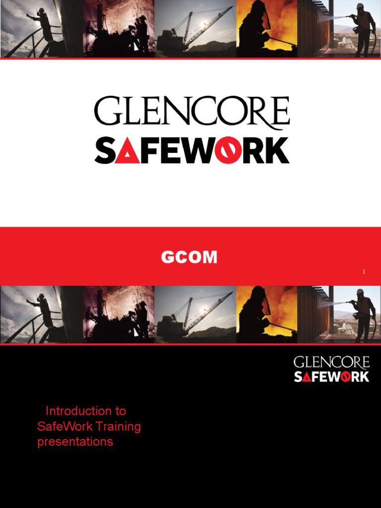 Glencore SafeWork GCOM Overview | PDF | Risk | Safety