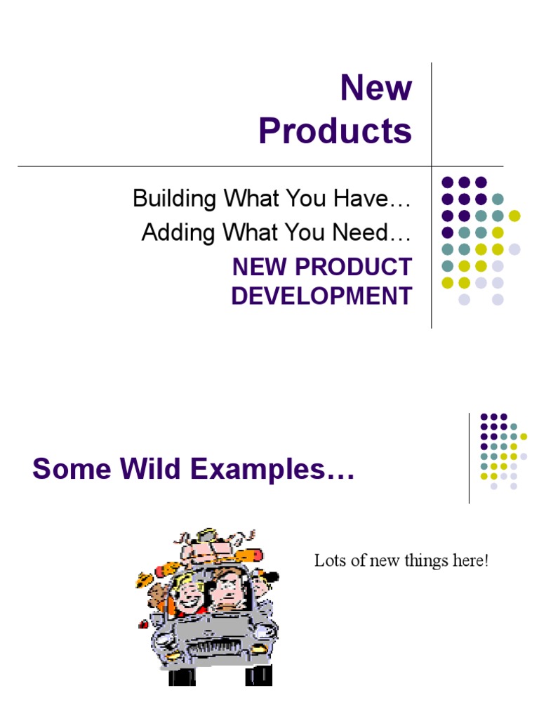 New Products: Building What You Have Adding What You Need | PDF ...
