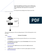 Decision Making Structures Requires The Programmer To Specify One or More Conditions To Be Evaluated or Tested by The Program