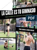 La Calle Es Tu Gimnasio. Guía Completa de Calistenia y Street Workout