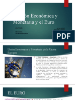 La Unión Económica y Monetaria y El Euro
