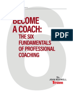 Become A Coach:: The Six Fundamentals of Professional Coaching