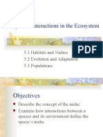 Chapter 5: Interactions in The Ecosystem: 5.1 Habitats and Niches 5.2 Evolution and Adaptation 5.3 Populations