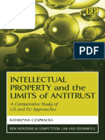 Intellectual Property and The Limits of Antitrust - A Comparative Study of US and EU Approaches (New Horizons in Competition Law and Economics) (2010)