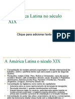 A América Latina No Século XIX - Aula 4