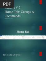 Lecture # 2 Home Tab: Groups & Commands: FEBRUARY 6, 2017