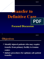 Transfer To Definitive Care: Focused Discussion