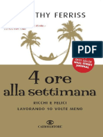 4 Ore Alla Settimana Ricchi e Felici Lavorando 10 Volte Meno PDF