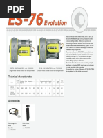 Technical Characteristics: ES 76 - 1M EVOLUTION - Cod. 71810000 ES 76 - 2M EVOLUTION - Cod. 71910000